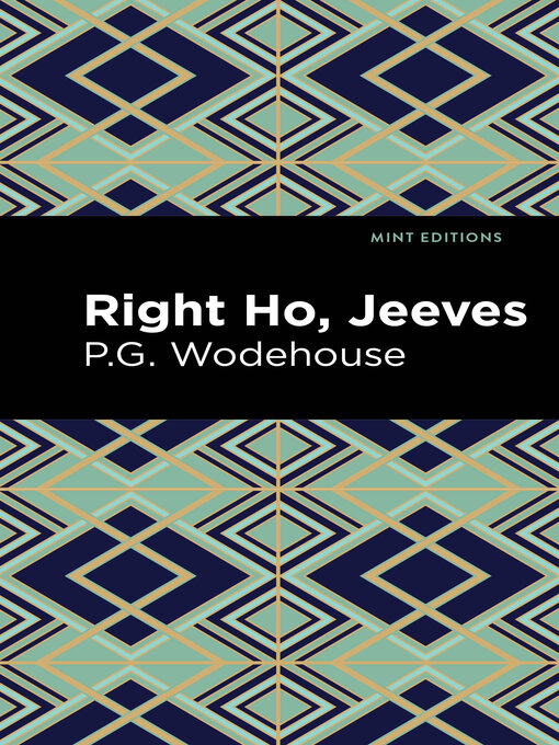 Title details for Right Ho, Jeeves by P. G. Wodehouse - Wait list